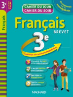 Cahier Du Jour / Cahier Du Soir - Français 3e (2014) De FRANÇOISE BERNOLLIN-MURATET - 12-18 Jahre