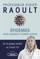 Epidémies. Vrais Dangers Et Fausses Alertes (2020) De Didier Raoult - Gezondheid