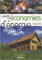 Le Guide Des économies D'énergie (2009) De Patrick Piro - Natualeza