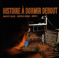 Histoire à Dormir Debout (2005) De Maryvette Balcou - Autres & Non Classés