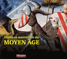 Héros Et Merveilles Du Moyen Age : Athur Renart La Licorne Et Les Fées (2013) De Jacques Le Goff - Geschichte