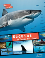 Requins : Un Monde Fascinant (2014) De Alexandrine Civard-Racinais - Animales