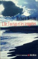 L'Île, L'océan Et Les Tempêtes (2003) De Richard Nelson - Other & Unclassified