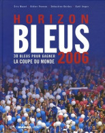 Horizon Bleus Football 2006 (2006) De Eric Mazet - Sport