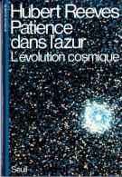 Patience Dans L'azur (1981) De Hubert Reeves - Scienza