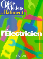 Guide Des Métiers Du Bâtiment (1999) De Bernard Lehembre - Sciences