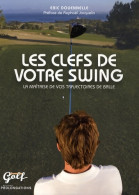 Les Clefs De Votre Swing (2009) De Eric Douennelle - Sport