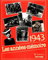 Les Années-mémoire : 1943 (1992) De Albert Blanchard - Geschichte