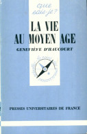 La Vie Au Moyen Age (1983) De Geneviève D' Haucourt - Geschiedenis