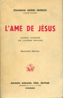 L'âme De Jésus (1946) De Henri Morice - Godsdienst