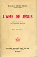 L'âme De Jésus (1946) De Henri Morice - Religion