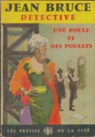 Une Poule Et Des Poulets (1964) De Jean Bruce - Antichi (ante 1960)