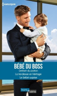 Bébé Du Boss : L'enfant Du Patron - La Tendresse En Héritage - Le Bébé Surprise (2017) De Rebecca Winters - Romantique