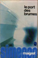 Le Port Des Brumes (1972) De Georges Simenon - Andere & Zonder Classificatie