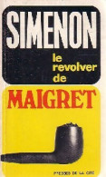 Le Revolver De Maigret (1952) De Georges Simenon - Andere & Zonder Classificatie