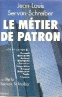 Le Métier De Patron (1989) De Jean-Louis Servan-Schreiber - Other & Unclassified