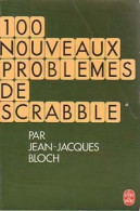 100 Nouveaux Problèmes De Scrabble (1977) De Jean-Jacques Bloch - Voyages