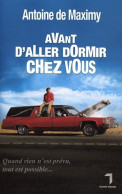 Avant D'aller Dormir Chez Vous (2008) De Antoine De Maximy - Reizen