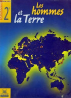 Géographie : Les Hommes Et La Terre Seconde (1997) De Collectif - 12-18 Anni