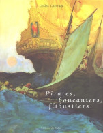 Pirates Boucaniers Flibustiers (2002) De Gilles Lapouge - Natuur