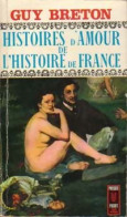 Histoires D'amour De L'Histoire De France Tome IX : Eugénie Flirtait... (1967) De Guy Breton - Historia