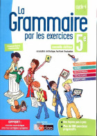 La Grammaire Par Les Exercices 5e (2018) De Joëlle Paul - 6-12 Years Old