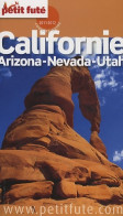 Petit Futé Californie : Arizona-Nevada-Utah (2011) De Jean-Paul Labourdette - Turismo