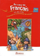 Au Coeur Du Français CM1 (2006) De Dominique Roure - 6-12 Ans