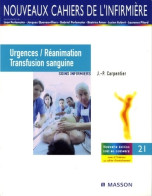 Urgences Et Réanimation Transfusion Sanguine : Soins Infirmiers (2005) De Jean-Pierre Carpentier - Wetenschap