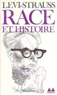 Race Et Histoire (1977) De Claude Lévi-Strauss - Autres & Non Classés