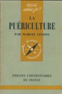 La Puériculture (1971) De Marcel Lelong - Salute