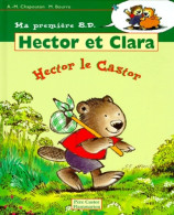 Hector Le Castor (1999) De Anne-Marie Chapouton - Autres & Non Classés