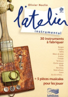 L'atelier Instrumental (2003) De Olivier Noclin - Musica