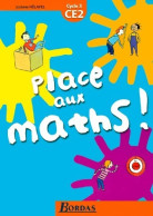 Place Aux Maths CE2 (2001) De Collectif - 6-12 Years Old