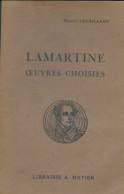 Lamartine : Oeuvres Choisies (1925) De Maurice Levaillant - Altri & Non Classificati