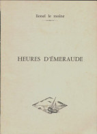 Heures D'émeraude (1973) De Lionel Le Moine - Other & Unclassified