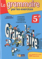 Grammaire Par Exercic 5e 2010 (2010) De Joëlle Paul - 6-12 Years Old