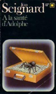 A La Santé D'Adolphe ! (1981) De Jean Seignard - Other & Unclassified