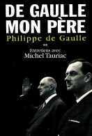 De Gaulle, Mon Père Tome II (2004) De Philippe De Gaulle - Histoire