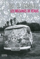 Les Mécanos De Vénus (2014) De Joe R. Lansdale - Otros & Sin Clasificación