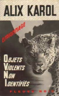 Objets Violents Non Identifiés (1975) De Alix Karol - Old (before 1960)