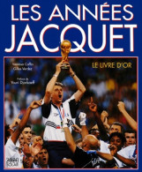 Les Années Jacquet (1999) De Caffin - Sport