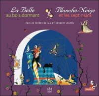 La Belle Au Bois Dormant - Blanche Neige Et Les Sept Nains (2016) De Frères Grimm - Andere & Zonder Classificatie