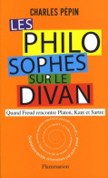 Les Philosophes Sur Le Divan (2008) De Charles Pépin - Psicologia/Filosofia