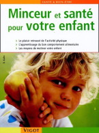 Minceur Et Santé Pour Votre Enfant (2005) De Dörte Kuhn - Health