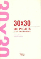 900 Projets Pour Trentenaires (2003) De Raphaële Vidaling - Humour