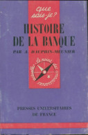 Histoire De La Banque (1964) De A. Dauphin-Meunier - Economia