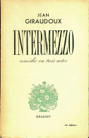 Intermezzo (1933) De Jean Giraudoux - Andere & Zonder Classificatie