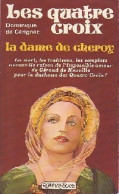 Les Quatre Croix : La Dame De Cheroy (1975) De Dominique De Cérignac - Other & Unclassified