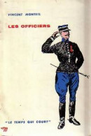 Les Officiers (1958) De Vincent Monteil - Sonstige & Ohne Zuordnung